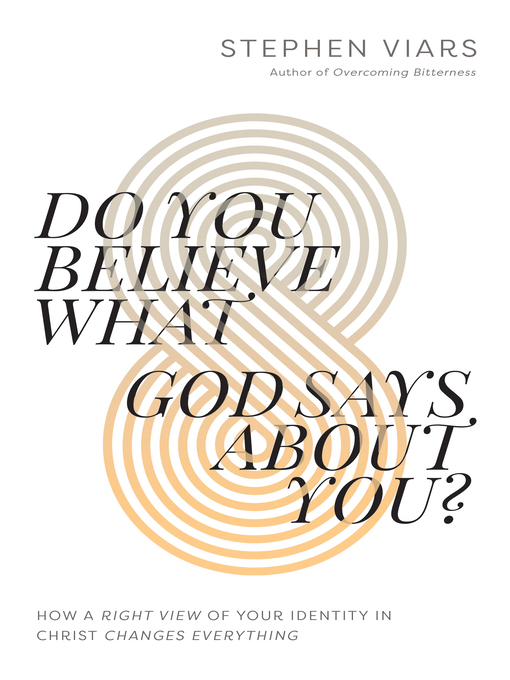 Title details for Do You Believe What God Says About You? by Stephen Viars - Available